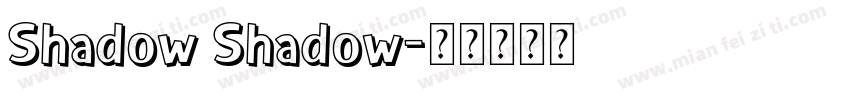Shadow Shadow字体转换